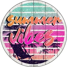 Summer Vibes Novelty Round Circular Metal Sign 12" Home Garage Wall Decor