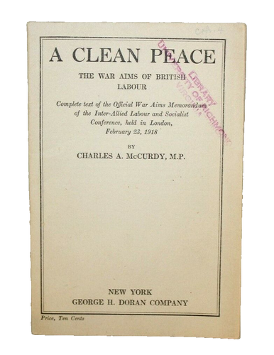 A Clean Peace / The War Aims of British Labour Charles A. McCurdy 1918 Pamphlet - Bild 1 von 5