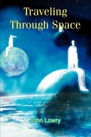 Traveling Through Space John G Lowry Taschenbuch Kartoniert / Broschiert 2005