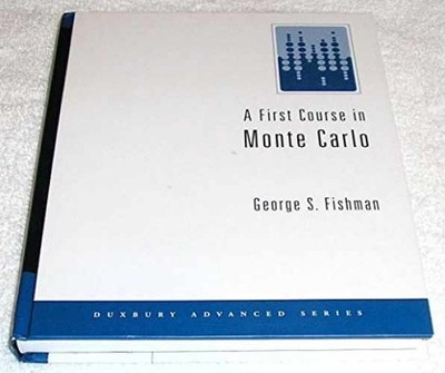 A First Course in Monte Carlo - Hardcover, by Fishman George - Very Good
