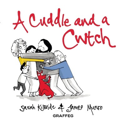 A Cuddle and a Cwtch by Sarah KilBride (English) Hardcover Book