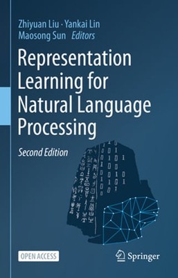 Representation Learning for Natural Language Processing by Zhiyuan Liu: Used