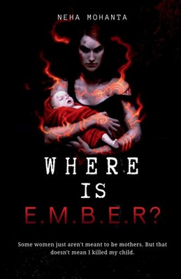 Neha Mohanta | Where is Ember? | Taschenbuch | Englisch (2020) | Notion Press