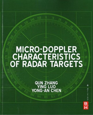 Micro-doppler Characteristics of Radar Targets, Paperback by Zhang, Qun; Luo,...