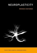 Moheb Costandi Neuroplasticity (Paperback) MIT Press Essential Knowledge series