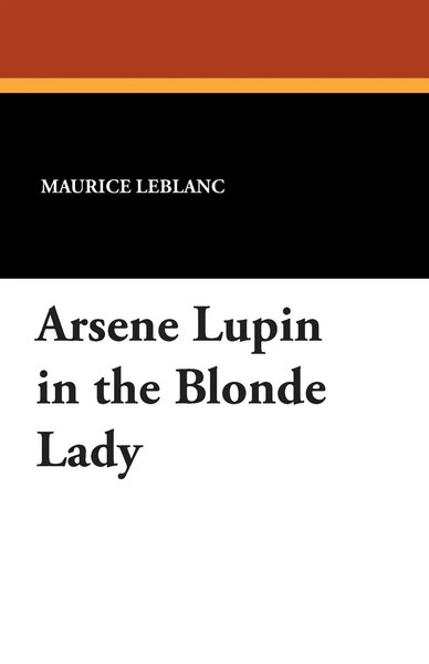 Arsene Lupin In The Blonde Lady | Maurice Leblanc | Taschenbuch | Englisch-image