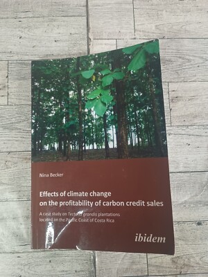 Effects of Climate Change on the Profitability of Carbon Credit Sales. a Case...