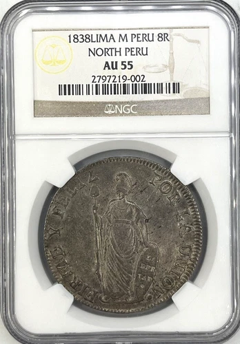 1838 NGC AU 55 North Peru 8 Reales Lima Standing Liberty Silver Coin