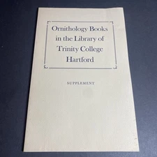 Ornithology Books in the Library of Trinity College Hartford Supplement / CYE