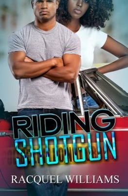 Riding Shotgun Mass Market Paperbound Racquel Williams