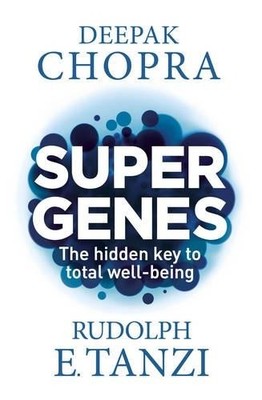 Super Genes: The hidden key to tota... by Tanzi, Rudolph E. Paperback / softback