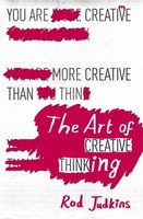 Rod Judkins The Art Of Creative Thinking