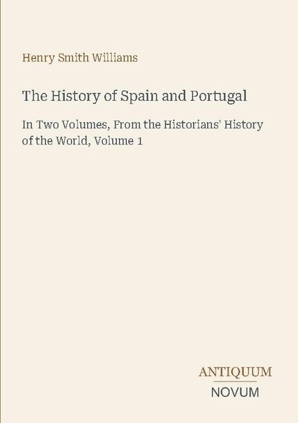 The History Of Spain And Portugal Henry Smith Williams-image