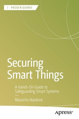 Securing Smart Things Massimo Nardone