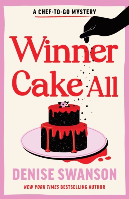 Winner Cake All: A Delicious Culinary Cosy Crime Mystery (Chef-to-Go Mysteries) - Image 2
