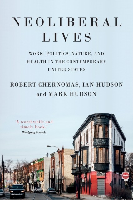 Neoliberal Lives by Ian Hudson (Paperback Book)