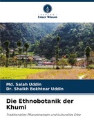 Md. Salah Uddin (U. A.) | Die Ethnobotanik Der Khumi | Taschenbuch | Deutsch