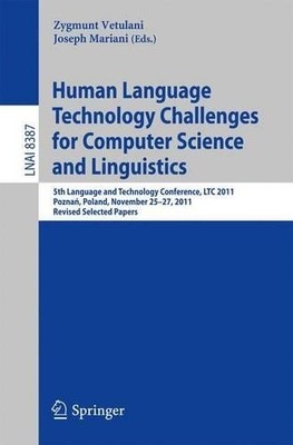 Human Language Technology Challenges for Computer Science and... - 9783319089577