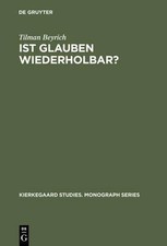 Tilman Beyrich Ist Glauben wiederholbar? (Geb...