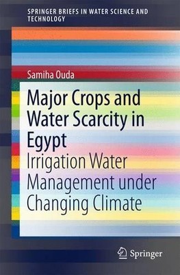 Major Crops and Water Scarcity in Egypt - 9783319217703