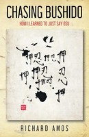Chasing Bushido How I Learned To Just Say Osu Richard Amos Taschenbuch Englisch