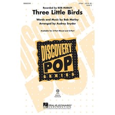Three Little Birds Discovery Level 2 2-Part by Bob Marley, Audrey Snyder