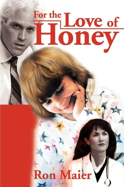 Ron Maier | For The Love Of Honey | Taschenbuch | Englisch (2001) | iUniverse-image