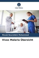 Mosab Nouraldein Mohammed | Vivax Malaria ÜBersicht | Taschenbuch | Deutsch