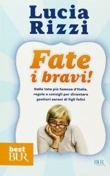 Fate i bravi! Dalla tata più famosa dItalia, regole e c... | Buch | Zustand gut