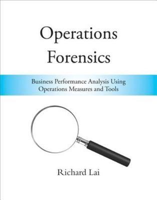 Operations Forensics : Business Performance Analysis Using Operations ...