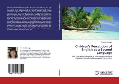 Children's Perception of English as a Second Language Teresita Santiago