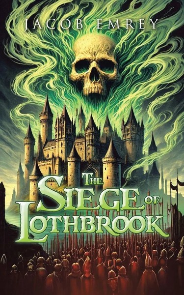The Siege Of Lothbrook Jacob Emrey Taschenbuch Englisch 2025 Iuniverse-image