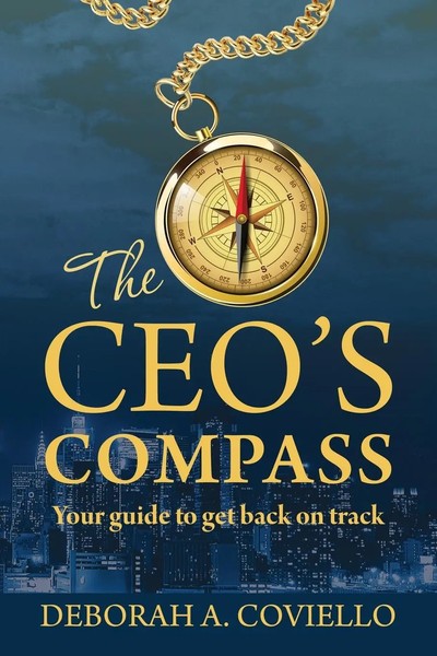 The Ceo's Compass Your Guide To Get Back On Track Deborah Coviello Taschenbuch-image