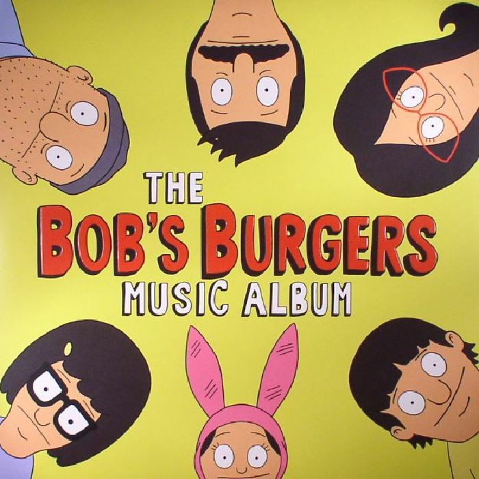 BOB'S BURGERS - The Bob's Burgers Music Album (Soundtrack) - Vinyl (3xLP)