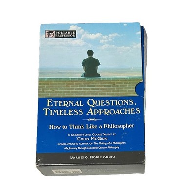 Eternal Questions Timeless Approaches Portable Professor Colin McGinn 8 CD's