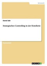 Strategisches Controlling in Der Hotellerie by Kamal Jabr (German) Paperback Boo
