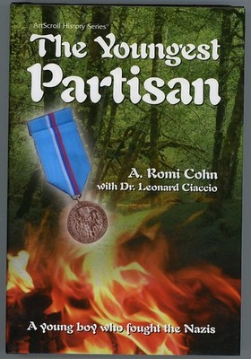The Youngest Partisan: A Young Boy Who Fought the Nazis by Leonard Ciaccio