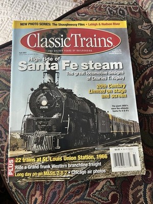 CLASSIC TRAINS Fall 2007 Santa Fe Steam; Grand Trunk; St Louis Station 22 Trains