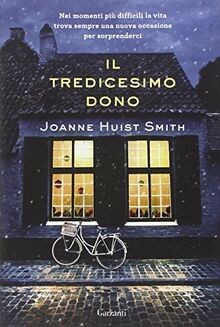 Il tredicesimo dono von Huist Smith, Joanne | Buch | Zustand gut