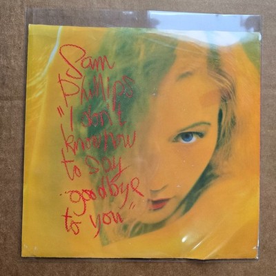 SAM PHILLIPS I Don't Know How To Say Goodbye To You 45 7'' Record Vinyl DJ PROMO