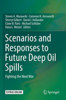 Steven A. Murawski (U. A.) | Scenarios And Responses To Future Deep Oil Spills