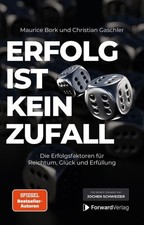 Erfolg ist kein Zufall | Maurice Bork (u. a.)...