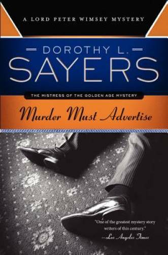 Murder Must Advertise: A Lord Peter Wimsey Mystery (Lord Peter Wimsey Mys - GOOD
