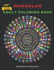 MANDALAS ADULT COLORING BOOK Mindfulness & Relaxation: Mandala Relaxing Mandala