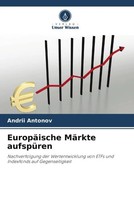 EuropäIsche MäRkte AufspüRen Andrii Antonov Taschenbuch 144 S. Deutsch 2022