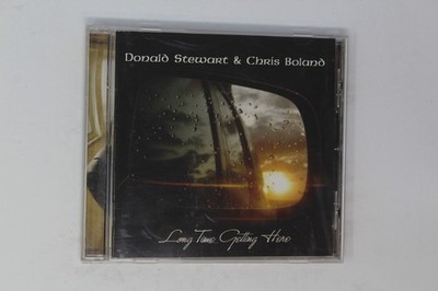 Donald Stewart & Chris Boland Long Time Getting Here Music CD