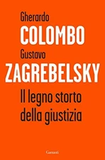 legno storto della giustizia zagrebelsky gustavo 9788811688020