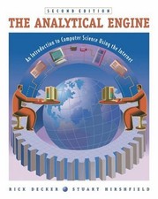 THE ANALYTICAL ENGINE: AN INTRODUCTION TO COMPUTER SCIENCE By Rick Decker VG