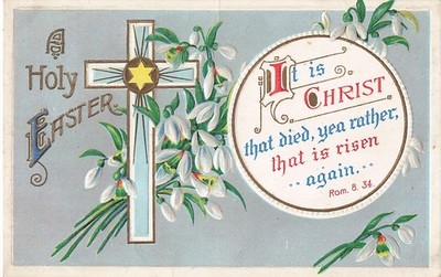 Postcard Holy Easter It is Christ that Died Rather that is Risen Again Rom 8:34