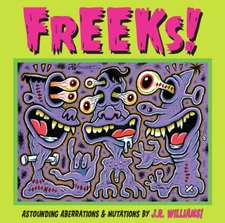 FREEKS! J.R. Williams hardcover WEIRDO ART BOOK! Basil Wolverton Big Daddy Roth